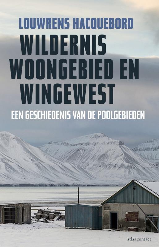 Wildernis, woongebied en wingewest 9789045027890, Boeken, Wetenschap, Zo goed als nieuw, Verzenden