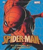 Spider-Man MARVEL, Die spannende Welt des Superheld...  Book, Zo goed als nieuw, Dorling Kindersley Verlag, Verzenden