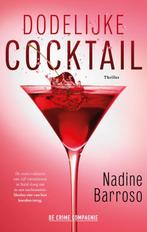 Dodelijke cocktail 9789461097453, Boeken, Nadine Barroso, Zo goed als nieuw, Verzenden