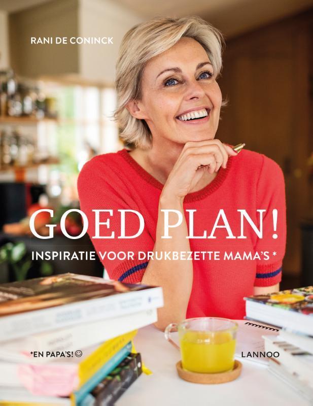 Goed plan! 9789401450386 Rani De Coninck, Livres, Livres de cuisine, Envoi