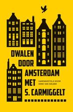 Dwalen door Amsterdam met S. Carmiggelt 9789029588362, Boeken, Verzenden, Zo goed als nieuw, Simon Carmiggelt