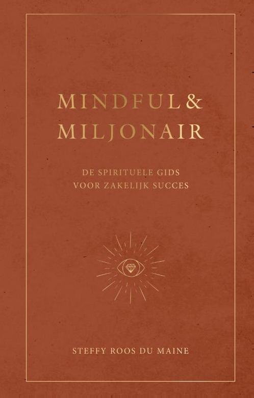 Mindful & Miljonair 9789000379088, Boeken, Esoterie en Spiritualiteit, Gelezen, Verzenden
