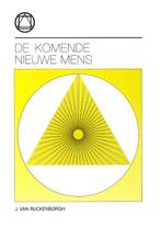 De komende nieuwe mens 9789067322157 J. van Rijckenborgh, Boeken, Esoterie en Spiritualiteit, Verzenden, Zo goed als nieuw, J. van Rijckenborgh