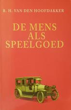 De mens als speelgoed 9789021526171, Verzenden, R.H. van den Hoofdakker