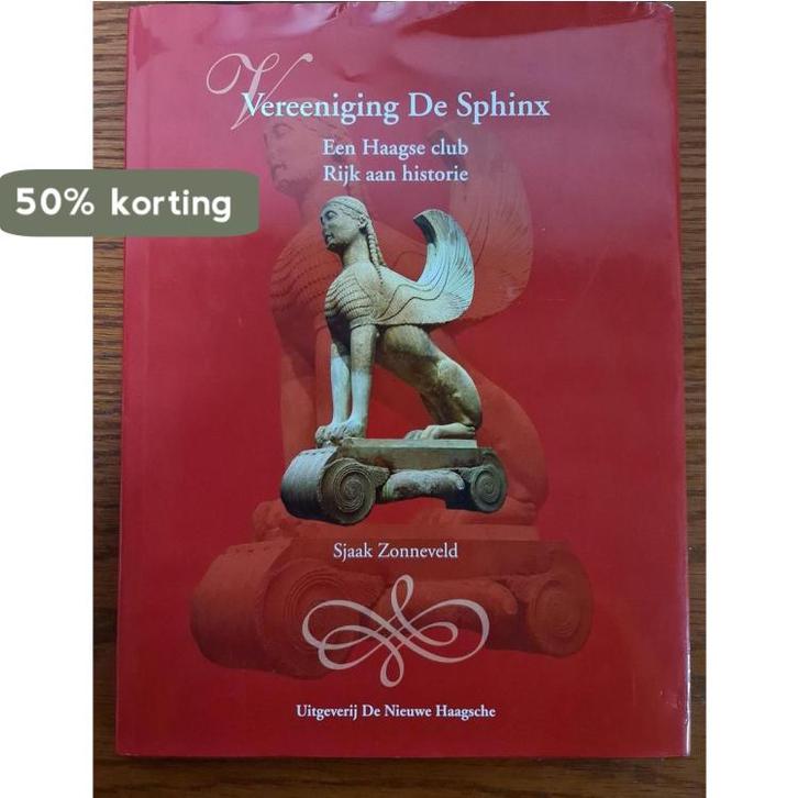 Vereeniging De Sphinx 9789491168000 Sjaak Zonneveld, Boeken, Geschiedenis | Stad en Regio, Zo goed als nieuw, Verzenden