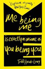 Me Being Me Is Exactly As Insane As You Being You, Todd Hasak-Lowy, Zo goed als nieuw, Verzenden