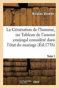 La Generation de lhomme, ou Tableau de lamour. VENETTE-N., Boeken, Overige Boeken, Zo goed als nieuw, Verzenden