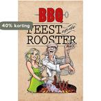 BBQ Feest op de rooster 9789492515087, Boeken, Verzenden, Zo goed als nieuw