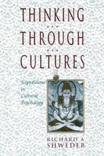 Thinking Through Cultures - Expeditions in Cultural, Boeken, Verzenden, Gelezen, Richard A. Shweder
