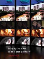 Propaganda Art in the 21st Century 9780262042802 Jonas Staal, Boeken, Verzenden, Gelezen, Jonas Staal