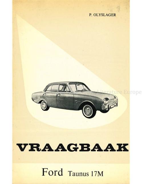 1961 - 1964 FORD TAUNUS 17M, VRAAGBAAK, Autos : Divers, Modes d'emploi & Notices d'utilisation