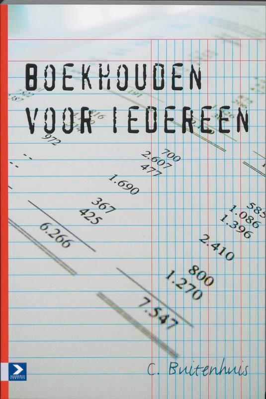 Boekhouden voor iedereen 9789052614120 C. Buitenhuis, Boeken, Economie, Management en Marketing, Zo goed als nieuw, Verzenden