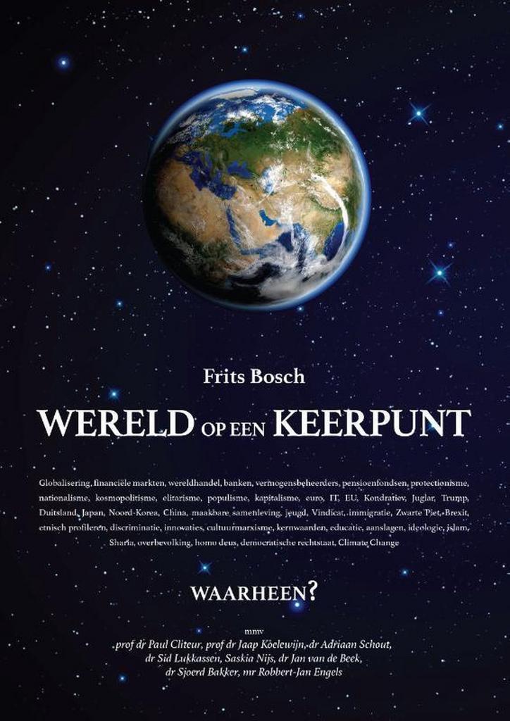 Wereld op een keerpunt 9789463383554 Frits Bosch, Boeken, Filosofie, Zo goed als nieuw, Verzenden