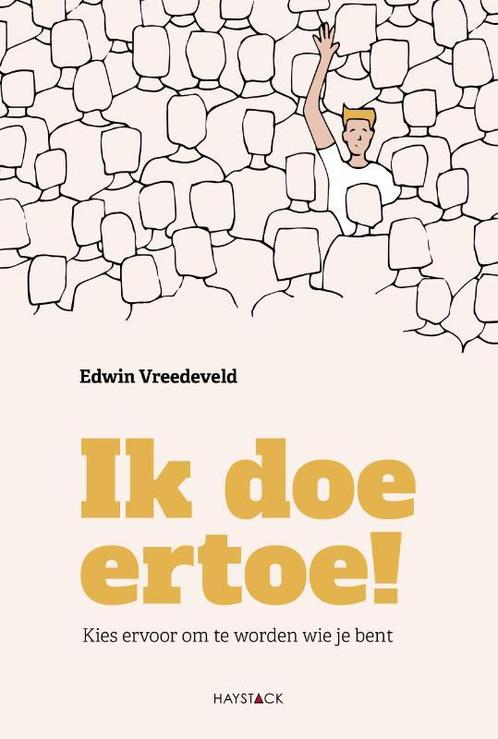 Ik doe ertoe! 9789461264428 Edwin Vreedeveld, Boeken, Politiek en Maatschappij, Zo goed als nieuw, Verzenden