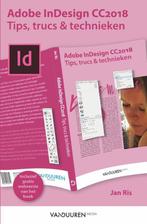 Adobe Indesign cc 2018 / tips, trucs en technieken Jan Ris, Verzenden, Zo goed als nieuw, Jan Ris