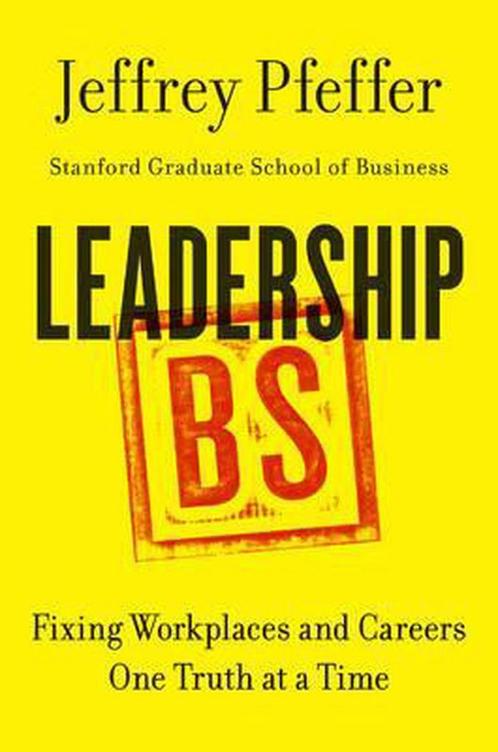 Leadership BS 9780062383167 Jeffrey Pfeffer, Boeken, Overige Boeken, Zo goed als nieuw, Verzenden