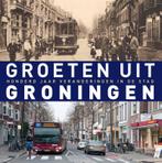 Groeten uit Groningen 9789491065644, Boeken, Kunst en Cultuur | Fotografie en Design, Zo goed als nieuw, Verzenden