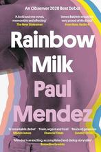 Rainbow Milk an Observer 2020 Top 10 Debut 9780349700588, Boeken, Verzenden, Gelezen, Paul Mendez