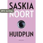 Huidpijn 9789026339929 Saskia Noort, Boeken, Verzenden, Gelezen, Saskia Noort