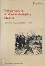 Werklozenzorg en werkloosheidsbesteijding 1917-1940, Nieuw, Nederlands, Verzenden