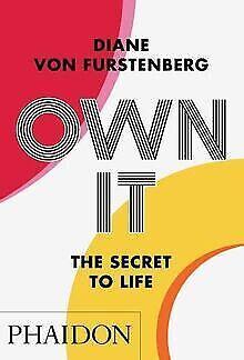 Own It: The Secret of Life  Fürstenberg, Diane   Book, Livres, Livres Autre, Envoi