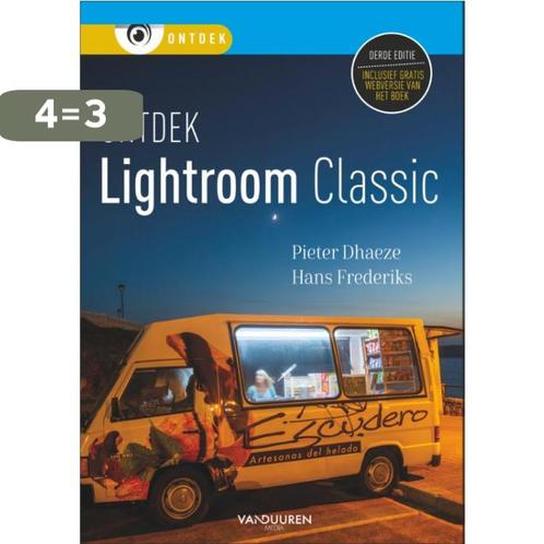Ontdek Lightroom Classic 9789463561990 Hans Frederiks, Boeken, Hobby en Vrije tijd, Zo goed als nieuw, Verzenden