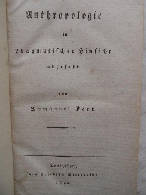 Immanuel Kant - Anthropologie in pragmatischer Hinsicht, Antiek en Kunst, Antiek | Boeken en Manuscripten
