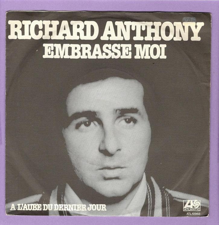 Richard Anthony – Embrasse Moi / A Laube Du Dernier Jour (1, Cd's en Dvd's, Vinyl Singles, Ophalen of Verzenden