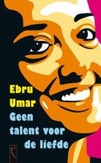 Geen talent voor de liefde 9789063052188 E. Umar, Verzenden, Gelezen, E. Umar