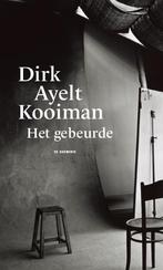 Het gebeurde 9789463360838 Dirk Ayelt Kooiman, Verzenden, Dirk Ayelt Kooiman