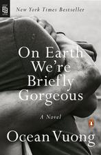 On Earth Were Briefly Gorgeous 9780525507710 Ocean Vuong, Verzenden, Gelezen, Ocean Vuong