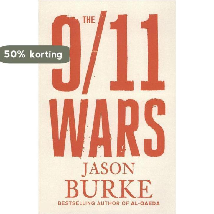 The 9/11 Wars 9781846145179 J. Burke, Boeken, Taal | Engels, Gelezen, Verzenden