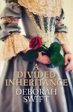 A divided inheritance by Deborah Swift (Hardback), Deborah Swift, Verzenden