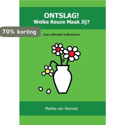 Ontslag welke keuze maak jij? 9789491254178, Boeken, Schoolboeken, Gelezen, Verzenden