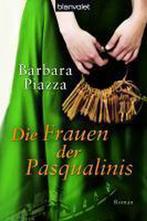 Die Frauen der Pasqualinis 9783442373611, Gelezen, Barbara Piazza, Verzenden