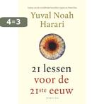 21 lessen voor de 21ste eeuw 9789400407855 Yuval Noah Harari, Boeken, Verzenden, Zo goed als nieuw, Yuval Noah Harari