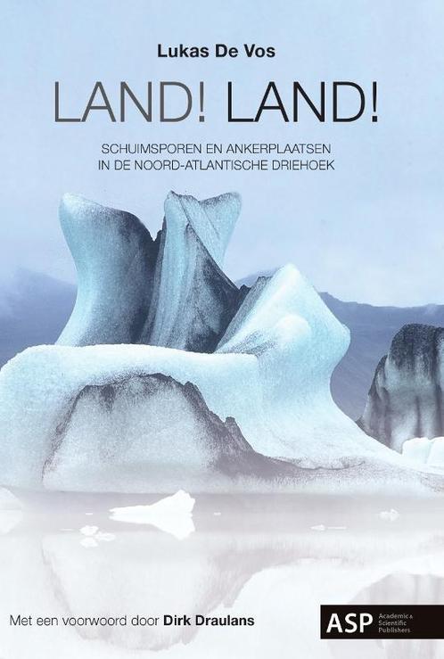 Land! Land! 9789054879350, Livres, Récits de voyage, Envoi
