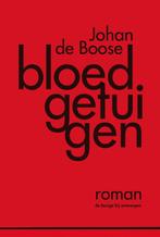 Bloedgetuigen 9789085422655, Verzenden, [{:name=>'Johan de Boose', :role=>'A01'}]