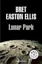 Lunar Park (BEST SELLER, Band 26200)  Ellis, Bret Easton, Ellis, Bret Easton, Verzenden