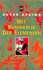 Het koninkrijk der elementen / Science masters 9789025410117, Boeken, Verzenden, Gelezen, P.W. Atkins