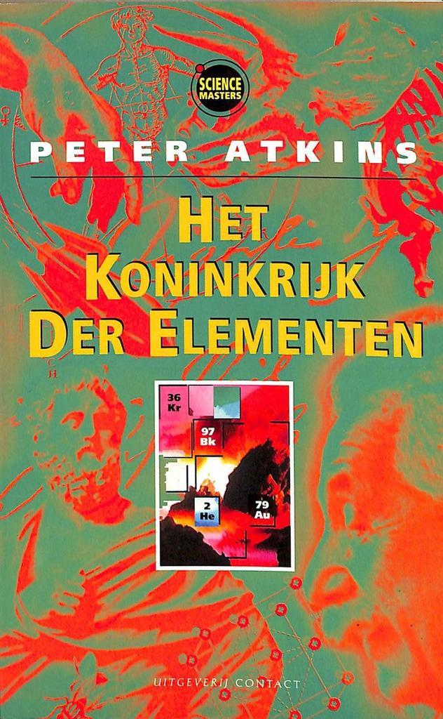 Het koninkrijk der elementen / Science masters 9789025410117, Boeken, Wetenschap, Gelezen, Verzenden