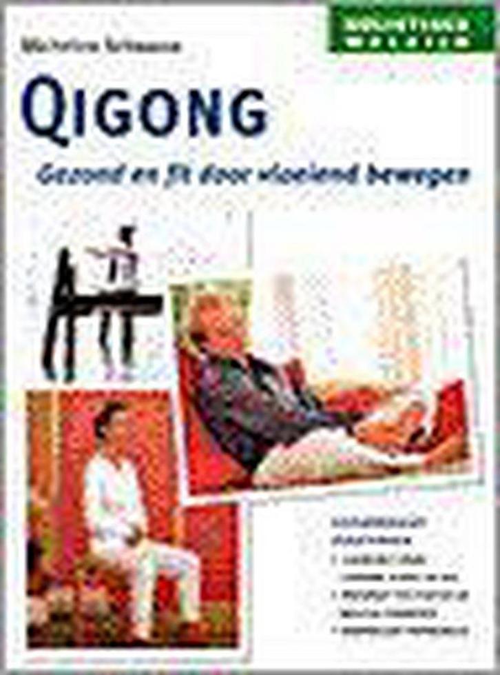 Qigong / Holistisch welzijn / 2 9789063783372 M. Schwarze, Boeken, Gezondheid, Dieet en Voeding, Gelezen, Verzenden