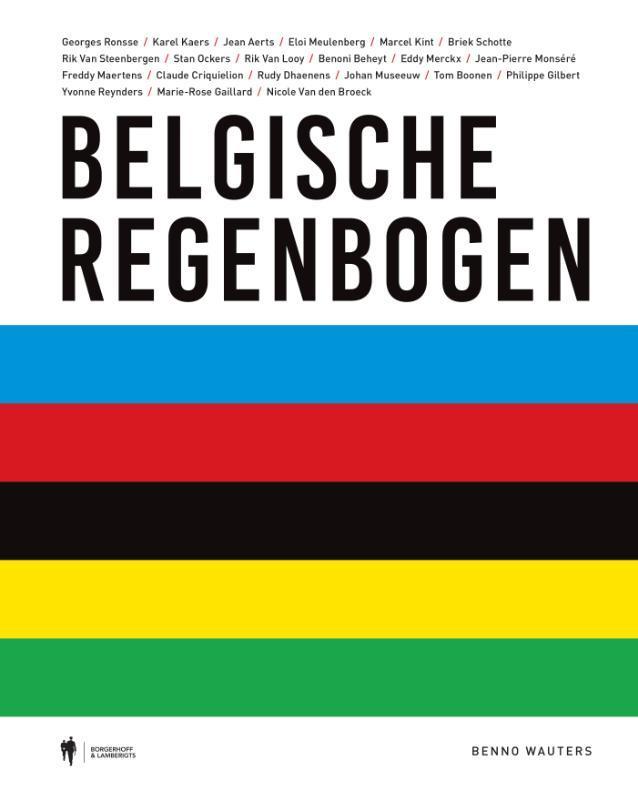 Belgische regenbogen 9789463933766 Benno Wauters, Boeken, Hobby en Vrije tijd, Zo goed als nieuw, Verzenden
