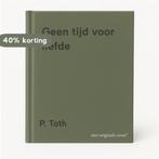 Geen tijd voor liefde 9789037815221 P. Toth, Verzenden, Gelezen, P. Toth