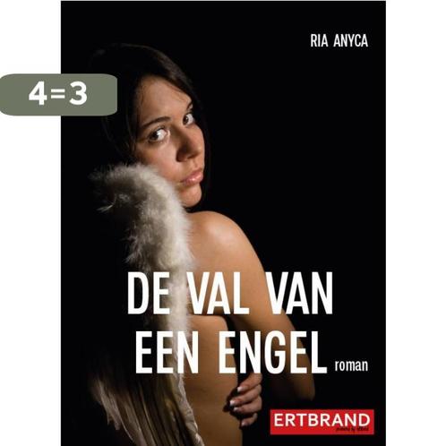 De val van een engel 9789493292048 Ria Anyca, Boeken, Overige Boeken, Zo goed als nieuw, Verzenden