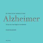 De magische wereld van Alzheimer 9789000345748 Huub Buijssen, Boeken, Verzenden, Zo goed als nieuw, Huub Buijssen