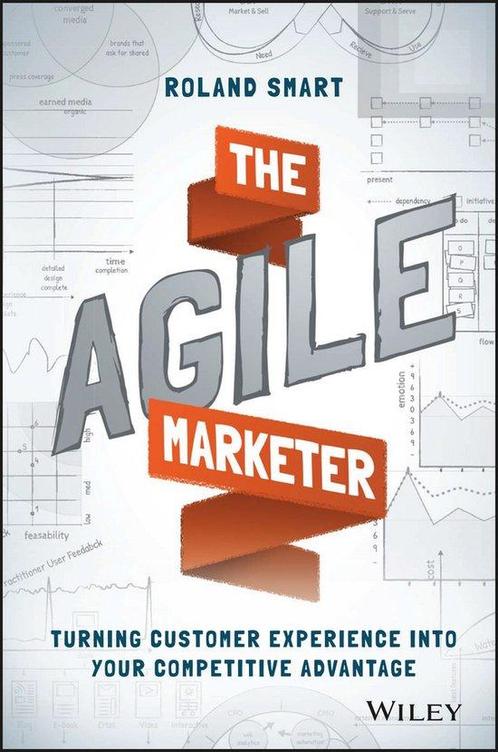 The Agile Marketer 9781119223009 Roland Smart, Boeken, Overige Boeken, Gelezen, Verzenden