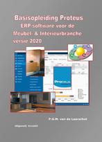 Basisopleiding Proteus ERP-software voor de Meubel- &, Verzenden, Zo goed als nieuw, P.G.M. van de Laarschot