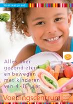 Alles over gezond eten en bewegen met kinderen van 4-18 jaar, Boeken, Verzenden, Zo goed als nieuw