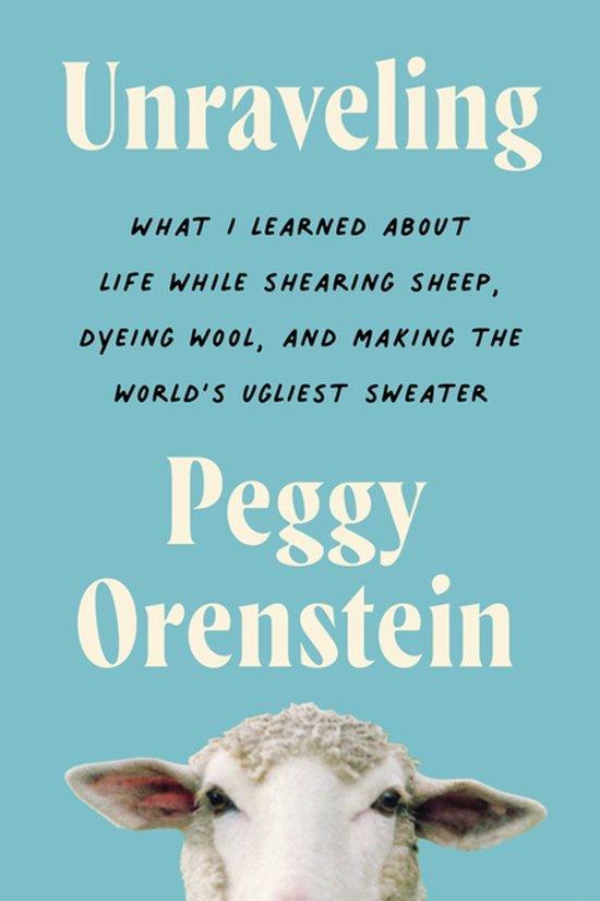 Unraveling 9780063081727 Peggy Orenstein, Boeken, Taal | Engels, Zo goed als nieuw, Verzenden